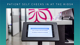 2. Patient self checks in at the kiosk